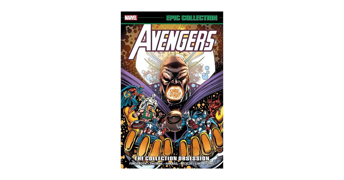 Avengers Epic Collection: The Collection Obsession | Nerdom