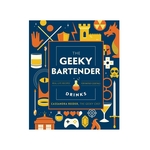 Product The Geeky Bartender Drinks : Real-Life Recipes for Fantasy Cocktails thumbnail image