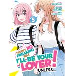Product There's No Freaking Way I'll be Your Lover! Unless... (Manga) Vol. 5 thumbnail image