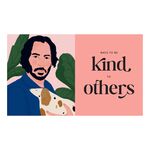 Product Keanu Reeves' Guide to Kindness : 50 Simple Ways to Be Excellent thumbnail image