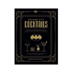 Product Gotham City Cocktails : The Official Batman Bar Book to Official Handcrafted Drinks rom the World of Batman thumbnail image