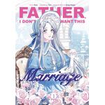 Product Father, I Don’t Want This Marriage, Vol. 1 thumbnail image