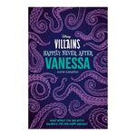 Product Disney Villains Happily Never After: Vanessa (Young Adult Fiction) thumbnail image