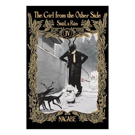 The Girl From the Other Side: Siuil, a Run Deluxe Edition IV (Vol. 10-11+EX Hardcover Omnibus)