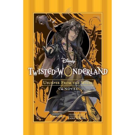 Disney Twisted-Wonderland: Usurper from the Wilds : The Novel