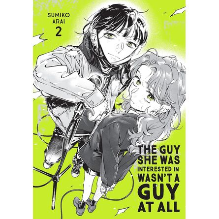 The Guy She Was Interested In Wasn't a Guy at All, Vol. 2