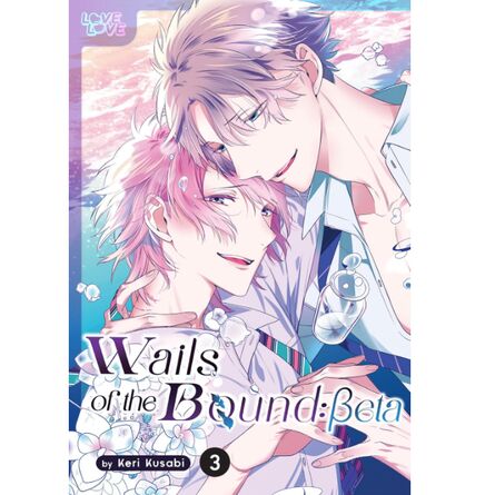 Wails of the Bound: Beta, Volume 3