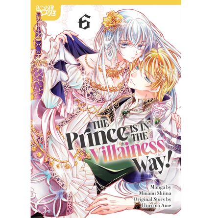 The Prince Is in the Villainess' Way!, Volume 6