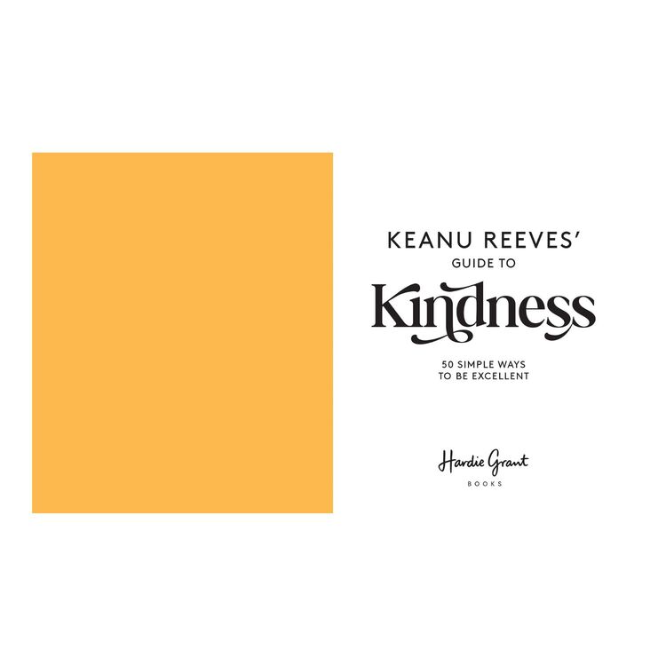 Keanu Reeves Simple Βιβλίο Keanu Reeves' Guide to Kindness : 50 Simple Ways to Be Excellent ...
